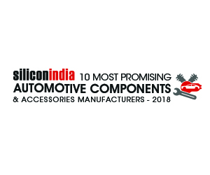 10 Most Promising Automotive Components & Accessories Manufacturers - 2018